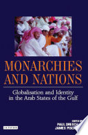 Monarchies and nations : globalisation and identity in the Arab states of the Gulf /