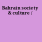 Bahrain society & culture /
