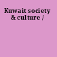 Kuwait society & culture /