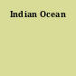 Indian Ocean