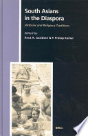 South Asians in the diaspora histories and religious traditions /