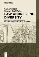 Law adressing diversity : pre-modern europe and india in comparison /