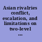 Asian rivalries conflict, escalation, and limitations on two-level games /