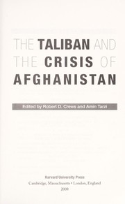 The Taliban and the crisis of Afghanistan /