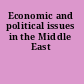 Economic and political issues in the Middle East