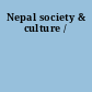 Nepal society & culture /