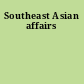 Southeast Asian affairs