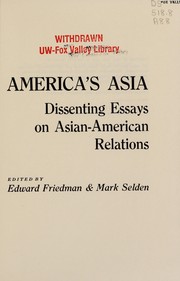 America's Asia : dissenting essays on Asian-American relations /