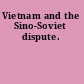 Vietnam and the Sino-Soviet dispute.