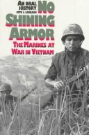 No shining armor : the Marines at war in Vietnam : an oral history /