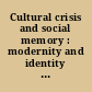 Cultural crisis and social memory : modernity and identity in Thailand and Laos /