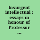 Insurgent intellectual : essays in honour of Professor Desmond Ball /