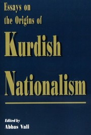 Essays on the origins of Kurdish nationalism /