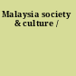 Malaysia society & culture /