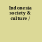 Indonesia society & culture /