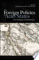 The foreign policies of Arab states the challenge of globalization /