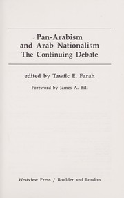 Pan-Arabism and Arab nationalism : the continuing debate /