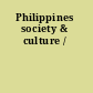 Philippines society & culture /