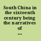 South China in the sixteenth century being the narratives of Galeote Pereira, Fr. Gaspar da Cruz, O.P. [and] Fr. Martín de Rada, O.E.S.A. (1550-1575) /