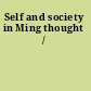 Self and society in Ming thought /