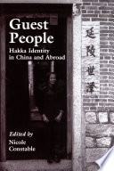 Guest people : Hakka identity in China and abroad /