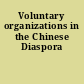 Voluntary organizations in the Chinese Diaspora