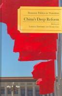 China's deep reform : Domestic politics in transition /