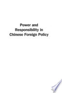 Power and responsibility in Chinese foreign policy /