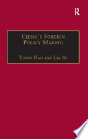 China's foreign policy making : societal force and Chinese American policy /