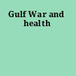 Gulf War and health