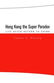 Hong Kong the super paradox : life after return to China /