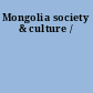 Mongolia society & culture /