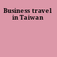 Business travel in Taiwan