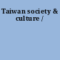 Taiwan society & culture /