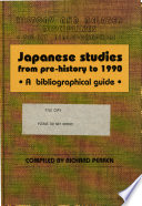 Japanese studies from pre-History to 1990 : a bibliographical guide /