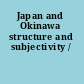 Japan and Okinawa structure and subjectivity /