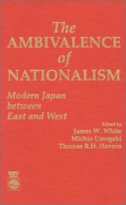The Ambivalence of nationalism : modern Japan between East and West /