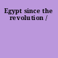 Egypt since the revolution /