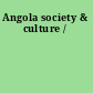 Angola society & culture /