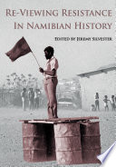 Re-viewing resistance in Namibian history /