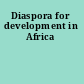 Diaspora for development in Africa