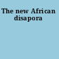 The new African disapora