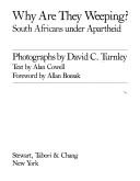 Why are they weeping? : South Africans under apartheid /