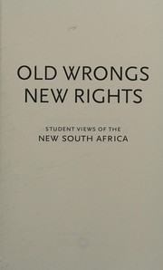 Old wrongs, new rights : student views of the new South Africa /