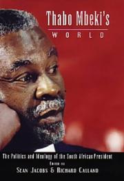 Thabo Mbeki's world : the politics and ideology of the South African president /