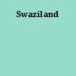 Swaziland