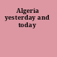 Algeria yesterday and today