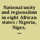 National unity and regionalism in eight African states : Nigeria, Niger, the Congo, Gabon, Central African Republic, Chad, Uganda [and] Ethiopia /