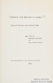France and Britain in Africa: imperial rivalry and colonial rule /