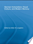 German colonialism, visual culture, and modern memory